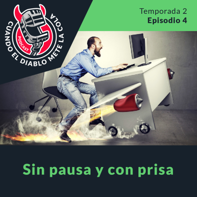 episode Sin pausa y con prisa artwork