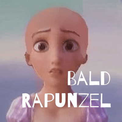 Bald Rapunzel
