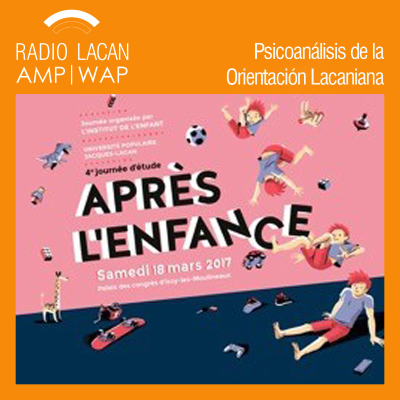 RadioLacan.com | 4º Jornada del Instituto del Niño: Después de la infancia