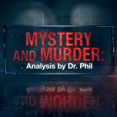 Mystery and Murder: Analysis by Dr. Phil