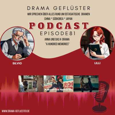 episode Anna und das K-Drama "A Hundred Memories" - Dramagefluester #81 artwork