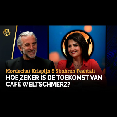 episode Hoe zeker is de toekomst van café Weltschmerz? | Shohreh Feshtali | Mordechaï Krispijn artwork