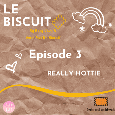 episode Le Biscuit_Ep3 Really Hottie artwork