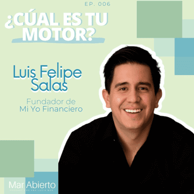 episode Encuentra tu motor / Luis Felipe Salas / 006 artwork