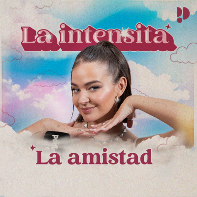 episode La intensita 1x03 La amistad artwork