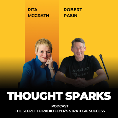 episode The Secret to Radio Flyer’s Strategic Success with Rita McGrath & Robert Pasin artwork