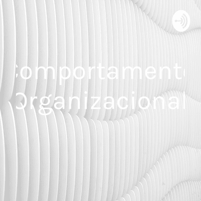 Comportamento Organizacional