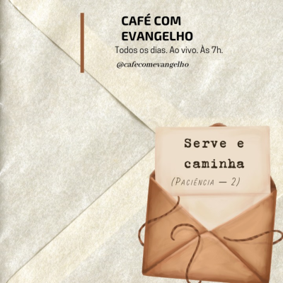 episode Café com Evangelho - Tiago 2.26 | Serve e caminha artwork