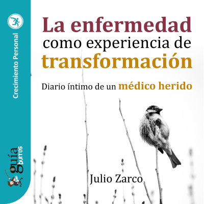 Cover image GuíaBurros: La enfermedad como experiencia de transformación
