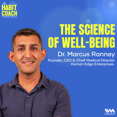 episode The Science of Well-being & Longevity with Dr. Marcus Ranney artwork