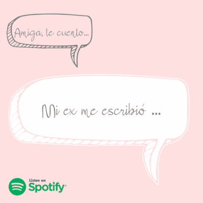 episode Mi ex me escribió artwork