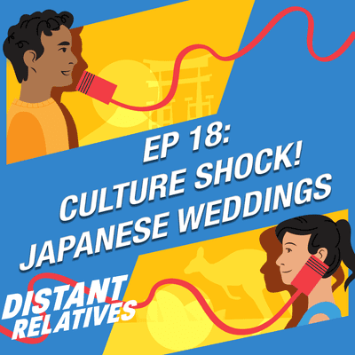 episode Culture Shock [OS #2] Attending a Japanese Wedding | Episode 18 artwork