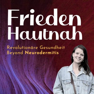 episode Aromatherapie für Körper & Psyche bei Neurodermitis mit Selina Reimann artwork
