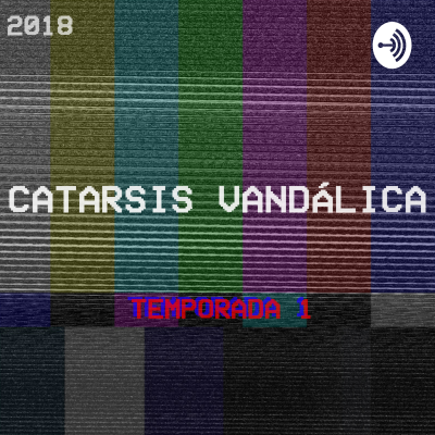 episode Catarsis Vandálica #2 - ¿Por qué incitan al odio? artwork