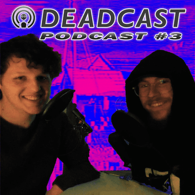episode DeadCast Podcast #3 - Discussing Record Labels, New Eddy Baker, Future Bones Projects and more artwork