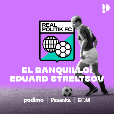 episode 01 El Banquillo: Eduard Streltsov artwork