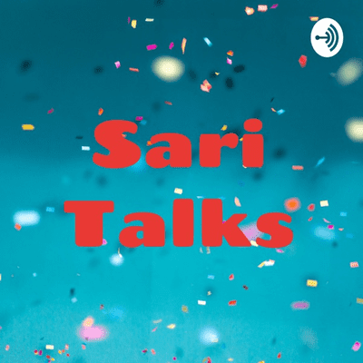 Sari Talks