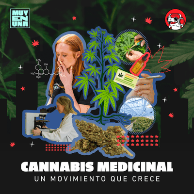 episode Cannabis medicinal: Un movimiento que crece artwork