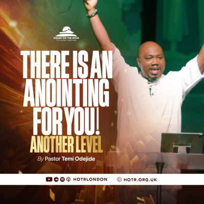 episode There Is An Anointing For You! - Another Level | By Dr. Temi Odejide | 19.01.2025 artwork