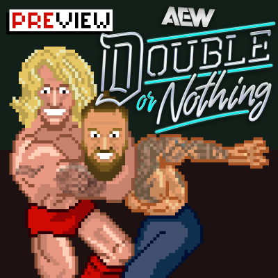 episode #307 AEW Double or Nothing 2025-Preview: AEWs beste Storyline ever! artwork