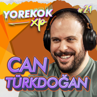 episode Yorekok XP #21 - Can Türkdoğan artwork