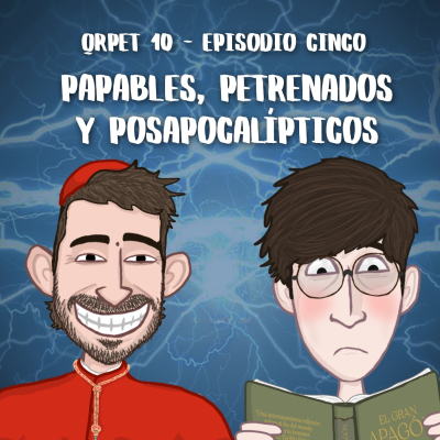 episode T10E05 - Papables, petrenados y posapocalípticos artwork