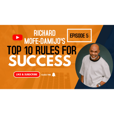 episode Richard Mofe-Damijo's Top 10 Rules for Success (@mofedamijo) | Immanuel Zever artwork