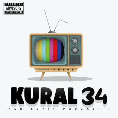 episode Kural 34 - Bölüm 1: İlk Bölüm, Whatsapp Gizlilik, Aptallığın Seçim Olması artwork