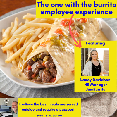 episode The one with burrito employee experience - Lacey Davidson, HR Manager at JumBurrito E191 artwork