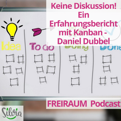 episode Keine Diskussion! Ein Erfahrungsbericht mit Kanban artwork