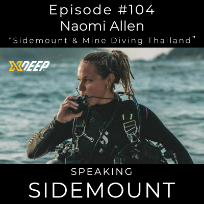 episode E104 Naomi Allen - "Sidemount and Mine Diving Thailand" artwork
