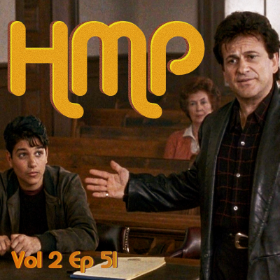 episode HMP Vol 2 Ep 51- My Cousin Vinny artwork