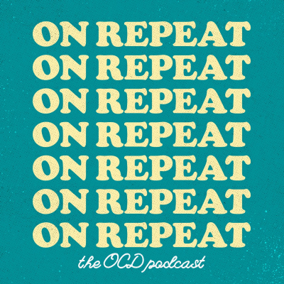 On Repeat (the OCD podcast)