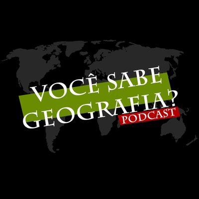 episode Você Sabe Geografia #05 – Geopolítica artwork