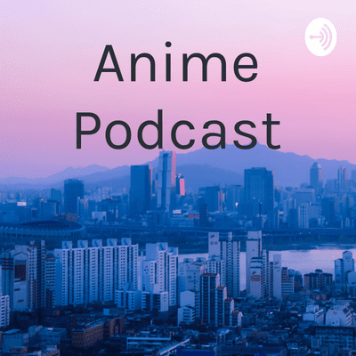 Cover image of show Anime Podcast