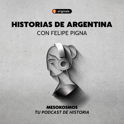 episode Historias de Argentina (con Felipe Pigna) artwork
