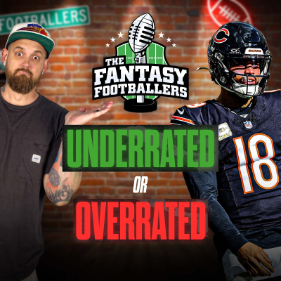 episode Underrated or Overrated??? - Fantasy Football Podcast for 6/19 artwork