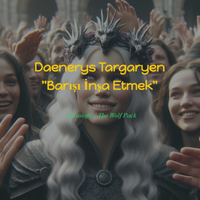 episode Daenerys Targaryen'ın Sınanması "Barışı İnşa Etmek" artwork