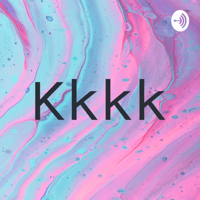 Kkkk