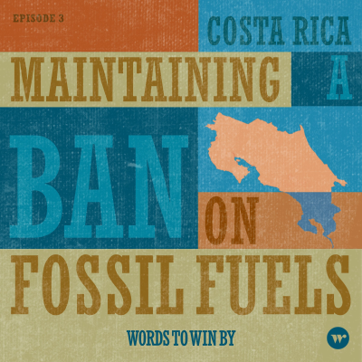 episode Maintaining a Ban on Fossil Fuel Exploration - Costa Rica artwork
