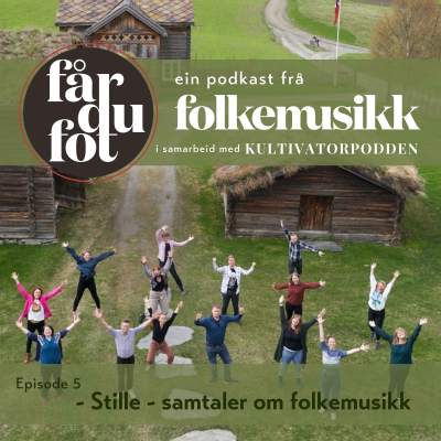 episode Stille - samtaler om folkemusikk artwork