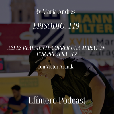 episode 119. Así es realmente correr una maratón por primera vez artwork