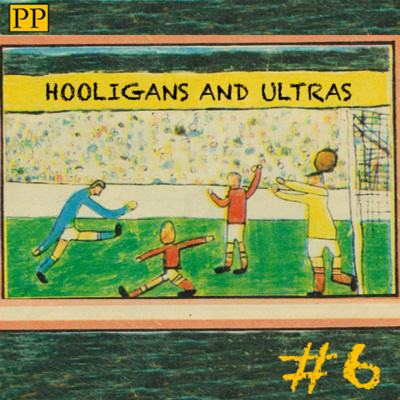 episode Hooligans and Ultras artwork