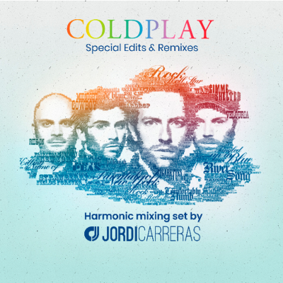 episode COLDPLAY (Speciasl Edits & Remixes) - Harmonic Mixing set by Jordi Carreras artwork