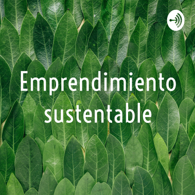 Emprendimiento sustentable