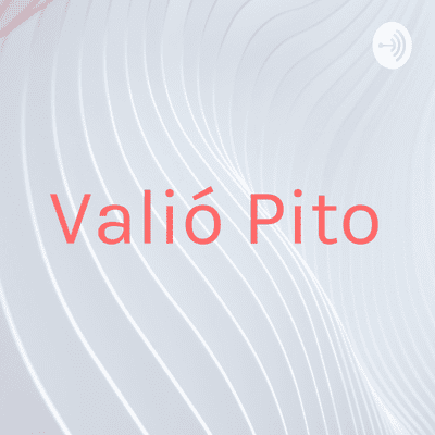Valió Pito