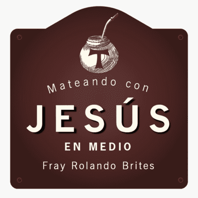 MATEANDO CON JESÚS EN MEDIO