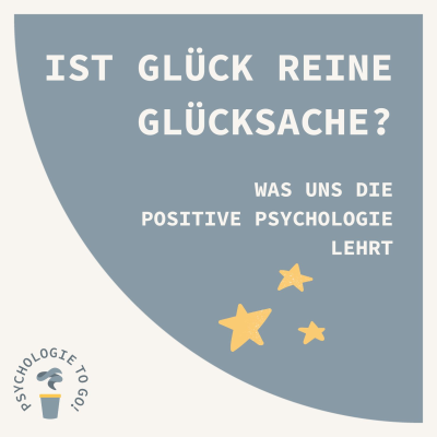 episode Ist Glück reine Glücksache? Was uns die Positive Psychologie lehrt artwork