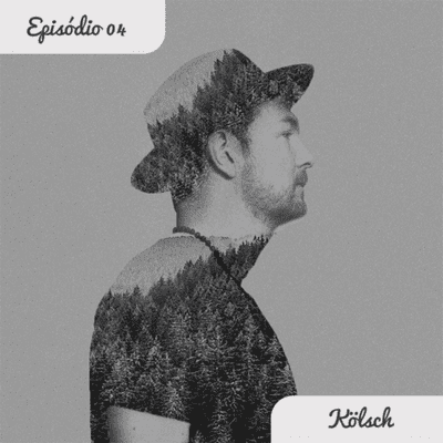 episode 04 - A Música Eletrônica Autobiográfica de Kölsch artwork