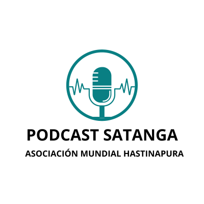 SATSANGA - El Podcast de la Asociación Hastinapura